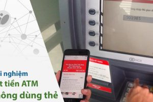 Hướng dẫn cách rút tiền không cần thẻ tại cây ATM đơn giản