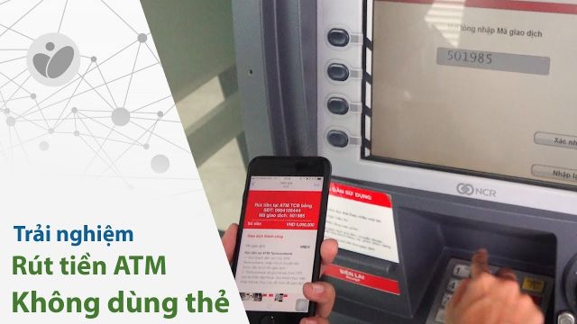 Hướng dẫn cách rút tiền không cần thẻ tại cây ATM đơn giản